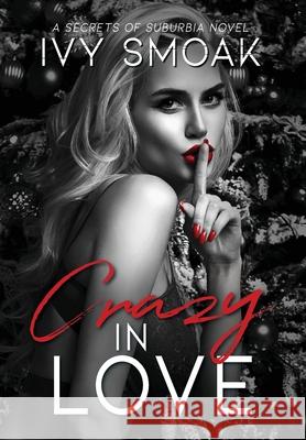 Crazy In Love Ivy Smoak 9781942381198 Loft Troll Ink - książka