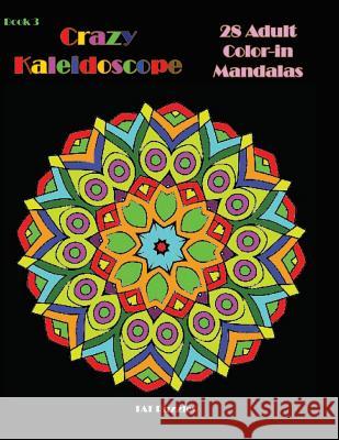 Crazy Kaleidoscope - 28 Adult Color-In Mandalas Margaret Gregory Tat Puzzles 9781726243216 Createspace Independent Publishing Platform - książka