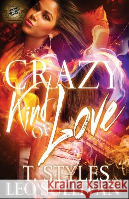 Crazy Kind of Love (The Cartel Publications Presents) Styles, Toy 9780989790130 Cartel Publications - książka