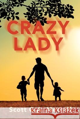 Crazy Lady Scott G. a. Metcalf 9781977287090 Outskirts Press - książka