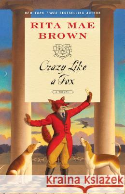 Crazy Like a Fox Rita Mae Brown 9780399178368 Ballantine Books - książka