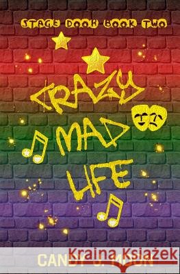 Crazy Mad Life Candy J. Moon 9781546583592 Createspace Independent Publishing Platform - książka