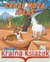 Crazy Moza Ideas: the zany advanture of moza Arief Wiguna   9798391940746 Independently Published