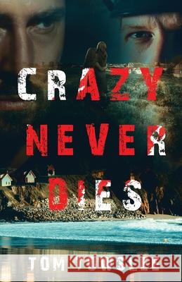 Crazy Never Dies Tom Towslee 9784824184177 Next Chapter - książka