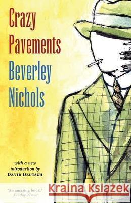 Crazy Pavements Beverley Nichols David Deutsch 9781939140357 Valancourt Books - książka