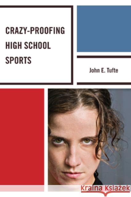 Crazy-Proofing High School Sports John Tufte 9781610485722 R&l Education - książka