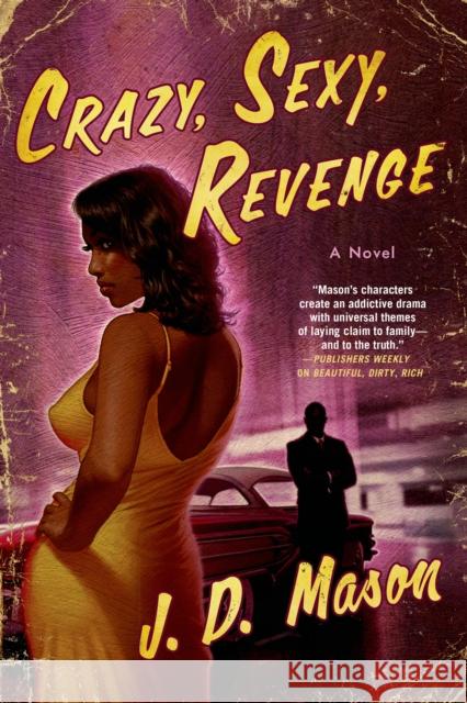 Crazy, Sexy, Revenge J. D. Mason 9781250052247 St. Martin's Griffin - książka