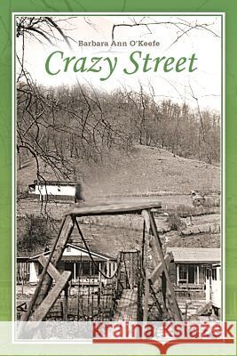 Crazy Street Barbara Ann O'Keefe 9781449788841 WestBow Press - książka
