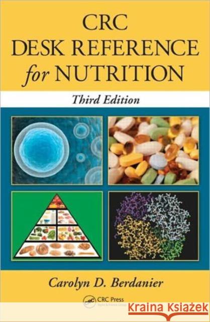 CRC Desk Reference for Nutrition Carolyn D. Berdanier 9781439848449 CRC Press - książka
