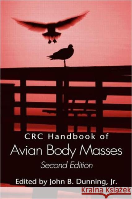 CRC Handbook of Avian Body Masses [With CDROM] Dunning Jr, John B. 9781420064445 CRC - książka