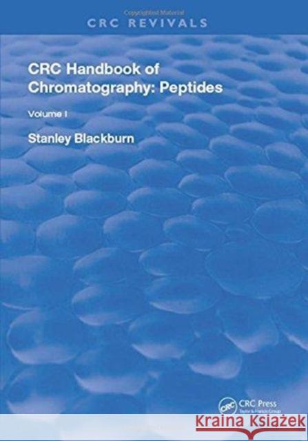 CRC Handbook of Chromatography: Volume I: Peptides Ram N. Gupta   9781138596917 CRC Press - książka