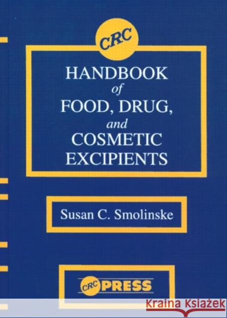 CRC Handbook of Food, Drug, and Cosmetic Excipients Susan C. Smolinske Smolinske C. Smolinske 9780849335853 CRC - książka