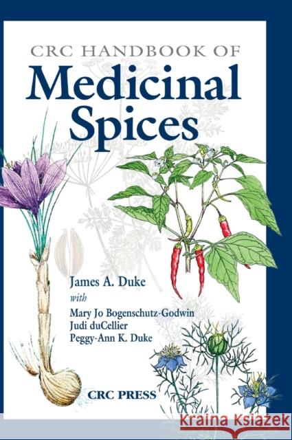 CRC Handbook of Medicinal Spices Mary Jo Bogenschutz-Godwin Judi Ducellier James A. Duke 9780849312793 CRC Press - książka