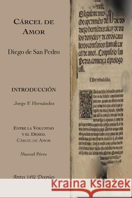 Cárcel de Amor Diego De San Pedro, Manuel Pérez 9781934978924 Jorge Pinto Books - książka