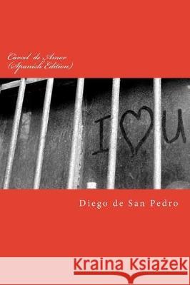 Cárcel de Amor (Spanish Edition) De San Pedro, Diego 9781721060160 Createspace Independent Publishing Platform - książka