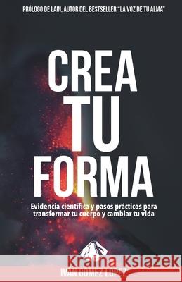 Crea Tu Forma Ivan Gome 9788418213151 Romeo Ediciones - książka