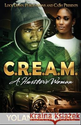 C.R.E.A.M. Yolanda Moore 9781952936500 Lock Down Publications - książka