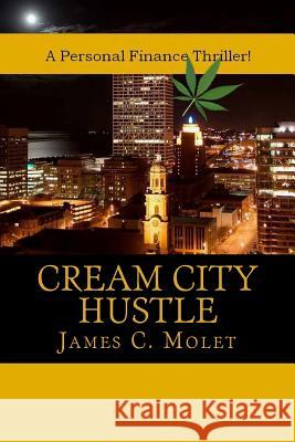 Cream City Hustle James C. Molet Brian D. Tramuel 9780989550543 Jcm Publishing - książka
