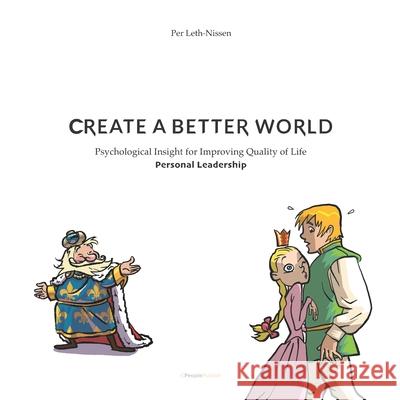 Create A Better World: Personal Leadership Per Leth-Nissen 9788794040389 Cpeoplepublish - książka