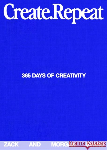 Create Repeat: 365 Days of Creativity Morgan Evans 9780241737781 Penguin Books Ltd - książka