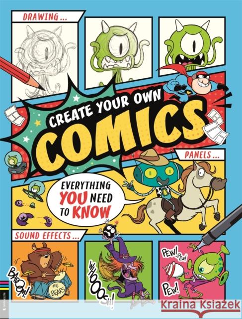 Create Your Own Comics: Everything You Need to Know Ned Hartley 9781916763081 Michael O'Mara Books Ltd - książka