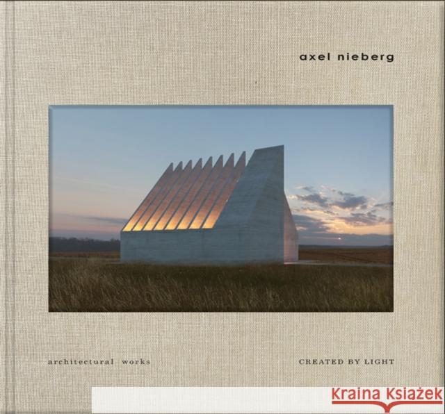 Created by Light: Axel Nieberg Uwe Cremering 9781946226730 Oscar Riera Ojeda Publishers - książka