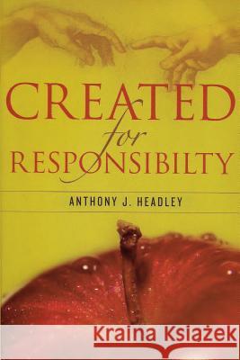 Created for Responsibility Anthony J Headley   9781609470944 Emeth Press - książka