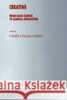 Creatine:: From Basic Science to Clinical Application Paoletti, Rodolfo 9780792361183 Springer Netherlands - książka