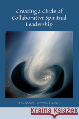 Creating a Circle of Collaborative Spiritual Leadership Roberto Trostli 9781936367481 Waldorf Publications - książka