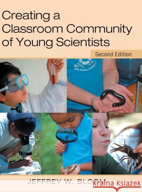 Creating a Classroom Community of Young Scientists Jeffrey W. Bloom 9780415952354 Routledge - książka