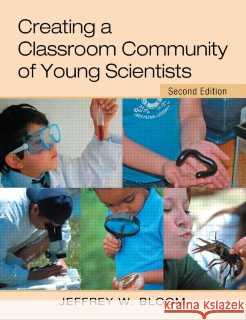 Creating a Classroom Community of Young Scientists Jeffrey W. Bloom 9780415952361 Routledge - książka