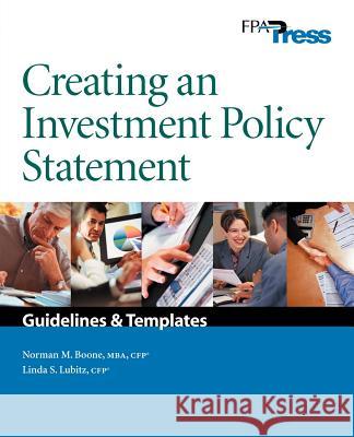 Creating an Investment Policy Statement Norman M. Boone Linda S. Lubitz Press Fp 9780975344804 Advisorpress - książka