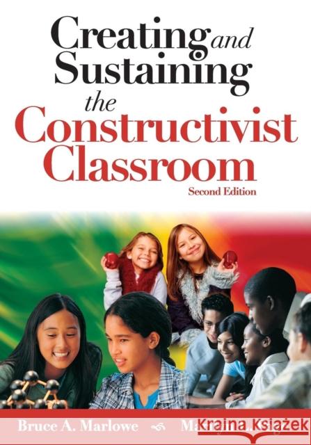 Creating and Sustaining the Constructivist Classroom Marilyn L. Page Bruce A. Marlowe 9781412914512 Corwin Press - książka