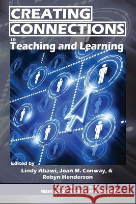 Creating Connections in Teaching and Learning Lindy Abawi Joan Conway Robyn Henderson 9781617355509 Information Age Publishing - książka