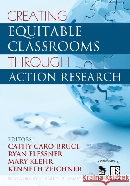 Creating Equitable Classrooms Through Action Research Cathy Caro-Bruce Ryan Flessner Mary Klehr 9781412936675 Corwin Press - książka