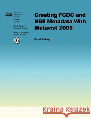 Creating FGDC and NBII Metadata With Metavist 2005 Rugg 9781507849989 Createspace - książka