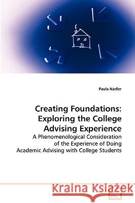 Creating Foundations Paula Nadler 9783639070637 VDM VERLAG DR. MULLER AKTIENGESELLSCHAFT & CO - książka