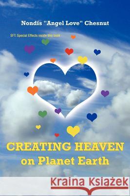 Creating Heaven on Planet Earth Nondis 