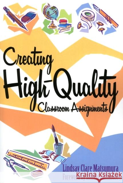 Creating High-Quality Classroom Assignments Lindsay Clare Matsumura 9781578862078 Rowman & Littlefield Education - książka