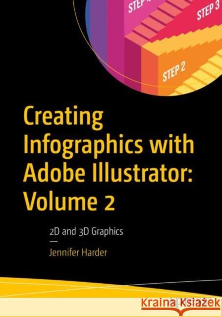 Creating Infographics with Adobe Illustrator: Volume 2 Jennifer Harder 9798868800405 Springer-Verlag Berlin and Heidelberg GmbH &  - książka