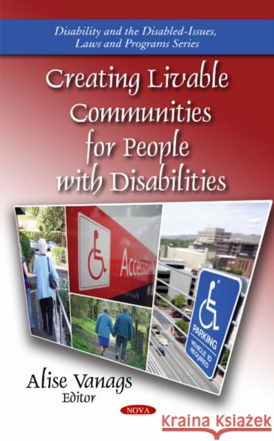 Creating Livable Communities for People with Disabilities Alise Vanags 9781607415343 Nova Science Publishers Inc - książka