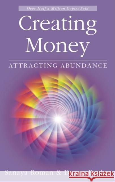 Creating Money: Attracting Abundance Duane Packer 9781932073225 H J  Kramer - książka