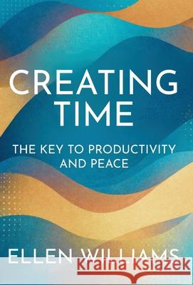 Creating Time Ellen Williams 9781637778487 Red Penguin Books - książka