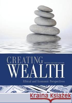 Creating Wealth: Ethical and Economic Perspectives (Second Revised Edition) David Schmidtz John Thrasher 9781626614222 Cognella - książka