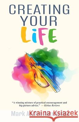 Creating Your Life Mark Andre Alexander 9781937597207 School of Pythagoras - książka