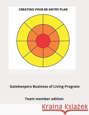 Creating Your Re-entry Plan Gatekeepers 9781097883905 Independently Published - książka