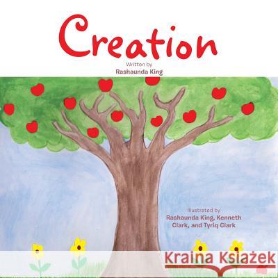 Creation Rashaunda King 9781493186525 Xlibris Corporation - książka