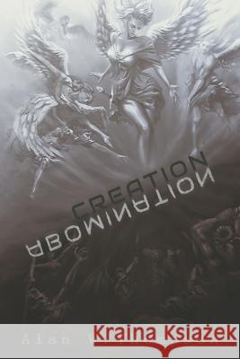 Creation Abomination Alan W. Thompson 9781980562382 Independently Published - książka