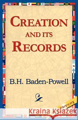 Creation and Its Records B. H. Badhen-Powell 9781421811123 1st World Library - książka