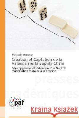 Creation Et Captation de la Valeur Dans La Supply Chain Heeramun-K 9783838188881 Presses Academiques Francophones - książka